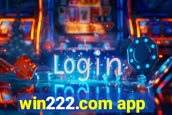 win222.com app